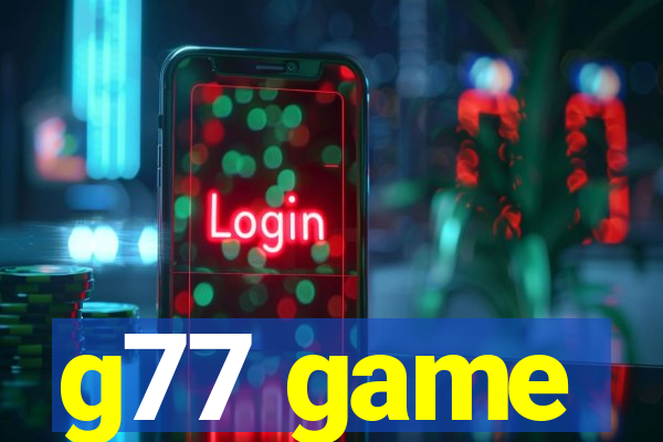 g77 game